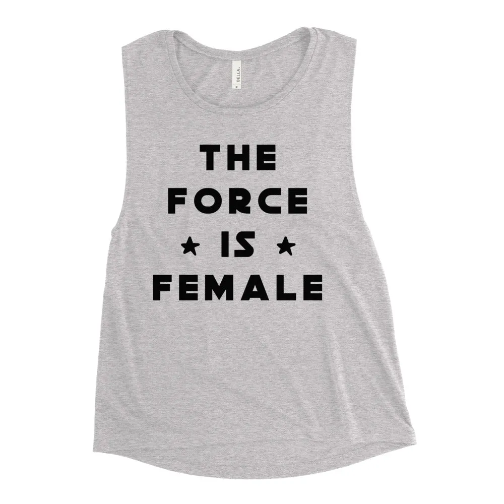 The Force Is Female Women's Muscle Tank